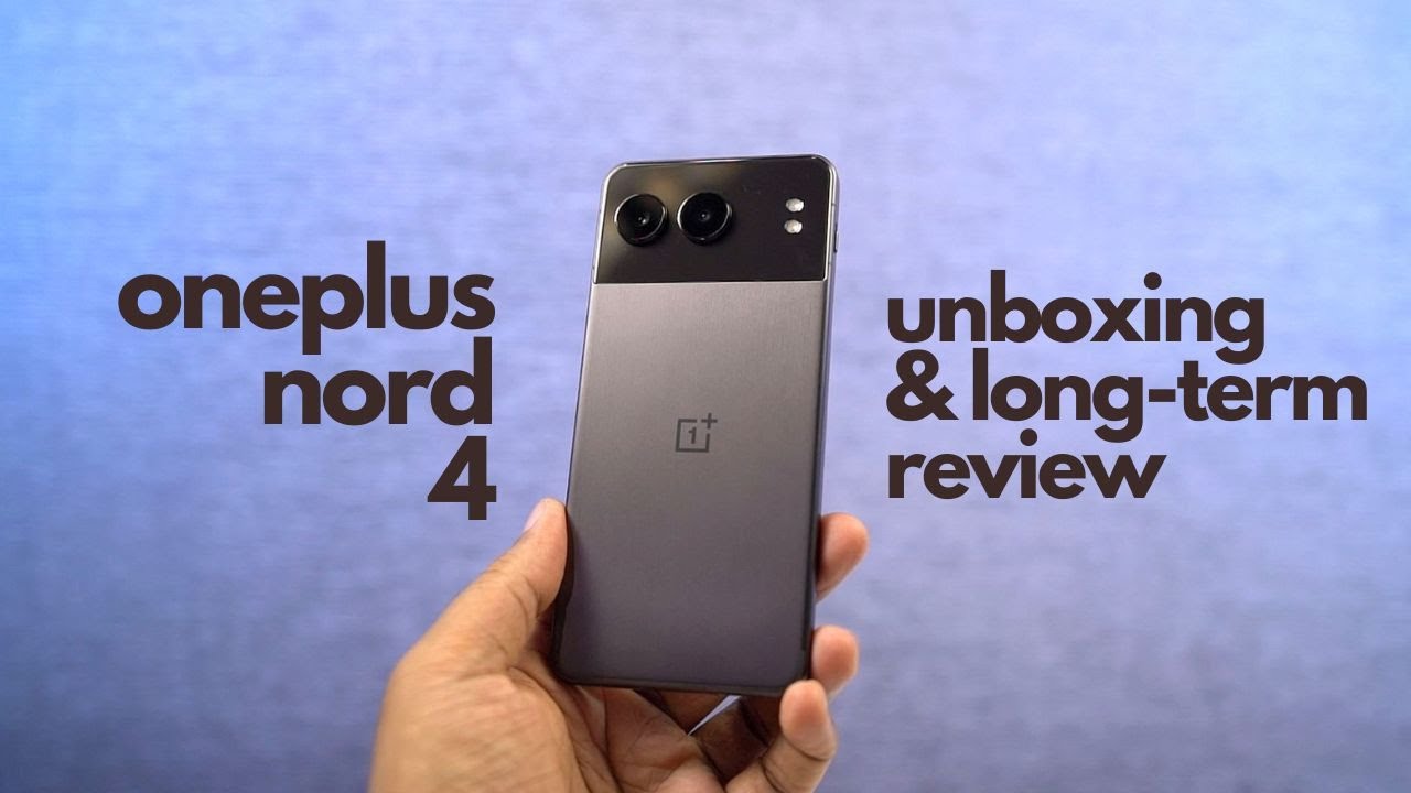 OnePlus Nord 4 Unboxing & Long-term Review! Best Phone Under 30000!?