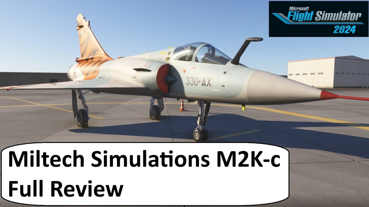 Miltech Simulations M2K-C - Full review for Microsoft Flight Simulator 2020 and 2024.