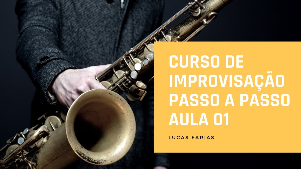 Curso de Improvisação Passo a Passo  | Aula 01 | Lucas Farias