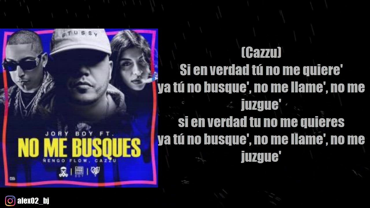 Jory Boy Ft. &Ntilde;engo Flow, Cazzu - No Me Busques (Letra)ᴴᴰ