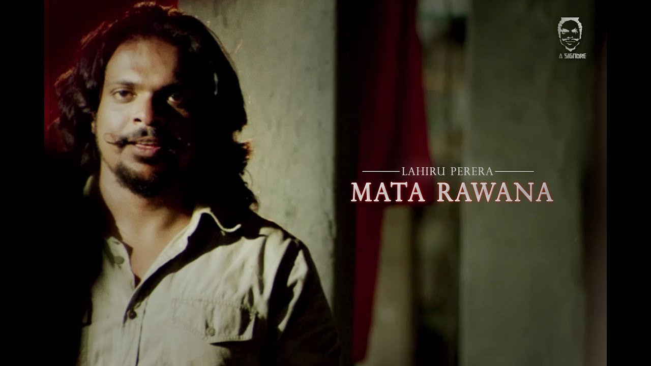 La Signore (Lahiru Perera) - Mata Rawana - [Official Music Video]