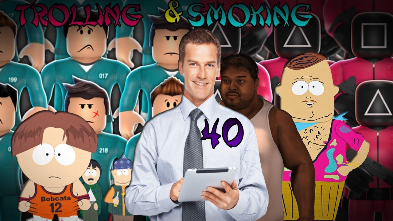 TROLLING & SMOKING 40 [HD]