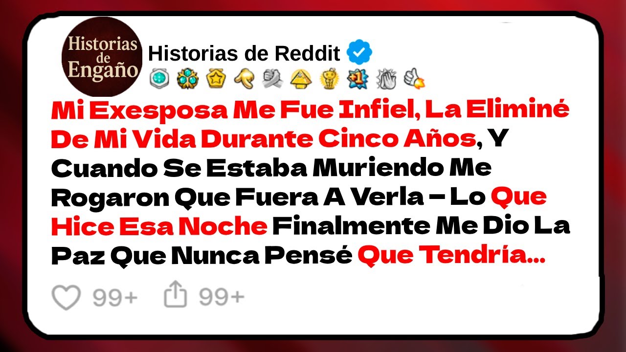 Mi Exesposa Me Fue Infiel, La Eliminé De Mi Vida Durante Cinco Años, Y Cuando | Historias de Reddit