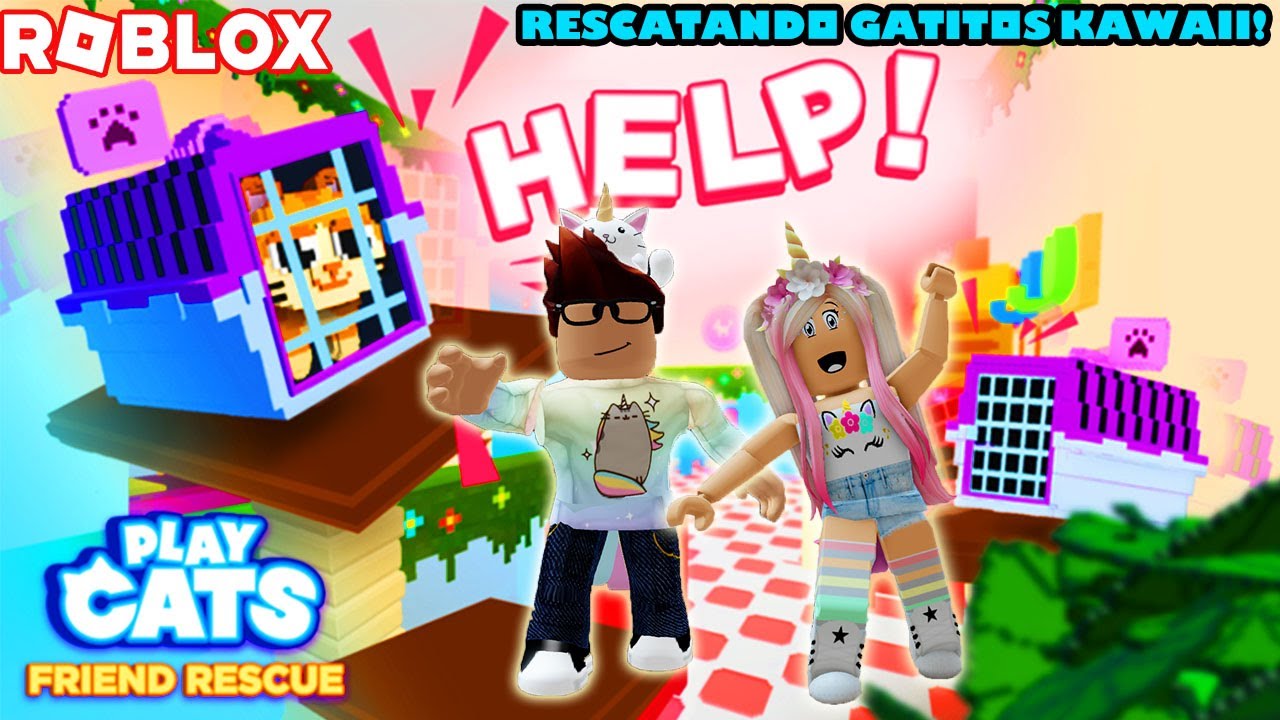 Somos Gatitos Kawaii Y Rescatamos A Nuestros Amigos Gatitos! 😀
