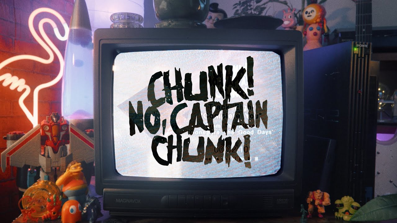 Chunk! No, Captain Chunk! - Painkillers