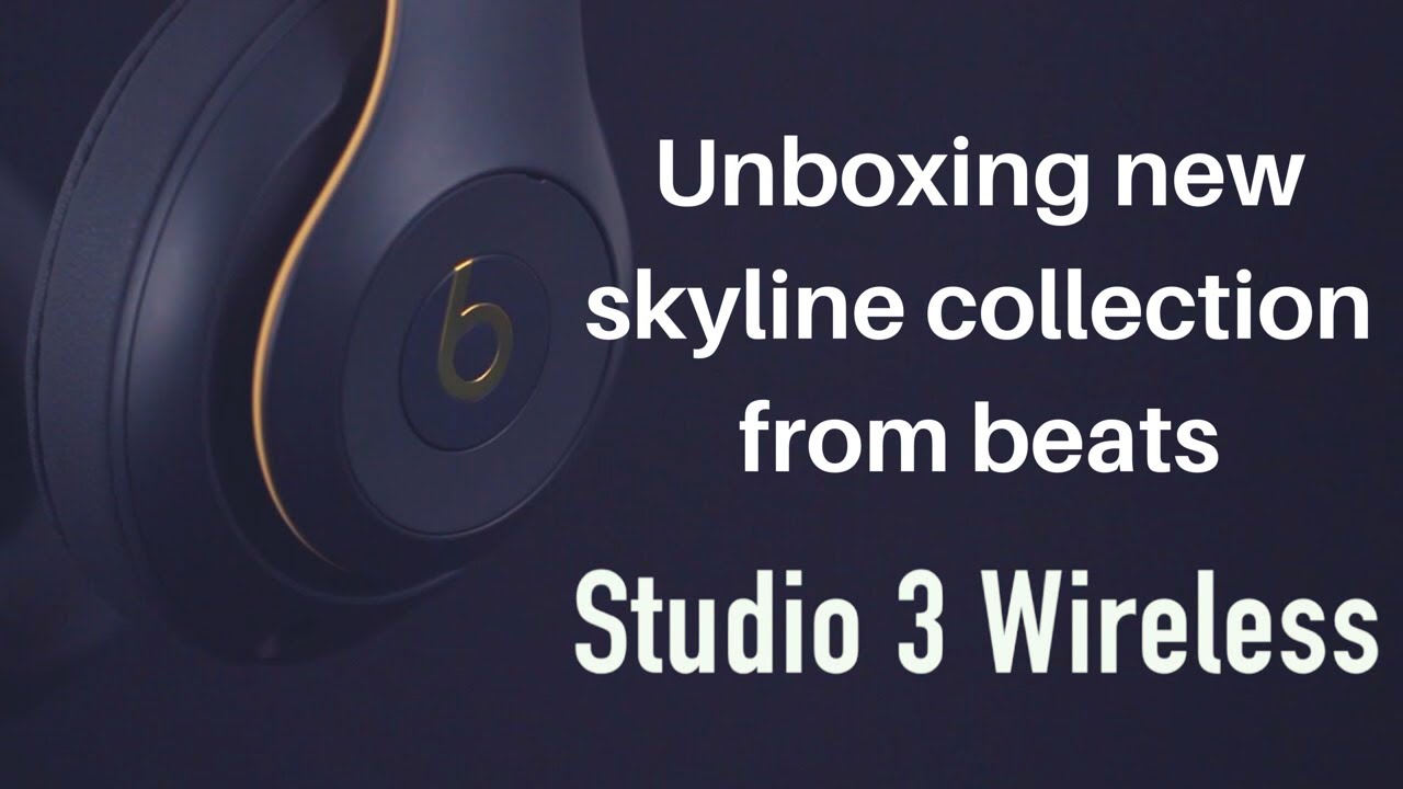 Unboxing & best review for Beats Studio 3 Skyline collection