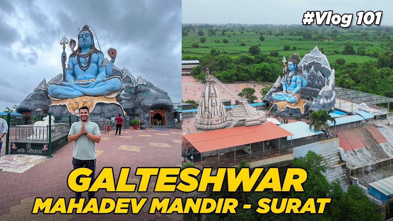 Galteshwar Mahadev Temple Surat |  62 फीट ऊंची विशाल भगवान शिव की मूर्ति | Vatsal Jariwala