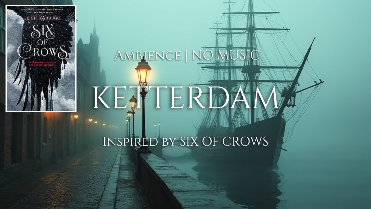 Six of Crows Ambience | Ketterdam | NO MUSIC |  Fantasy Ambience | Ambience for Reading