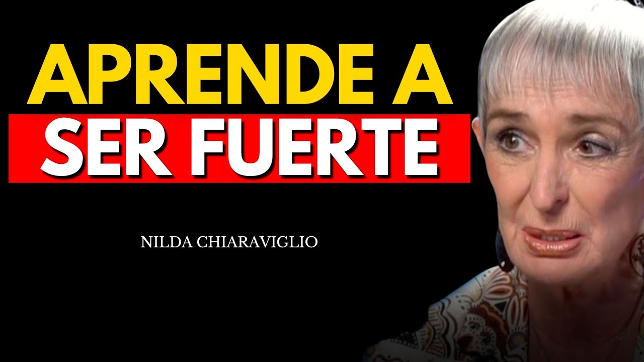 APRENDE A SER FUERTE PSICOLÓGICAMENTE | NADAPODRÁ CONTIGO - Nilda Chiaraviglio