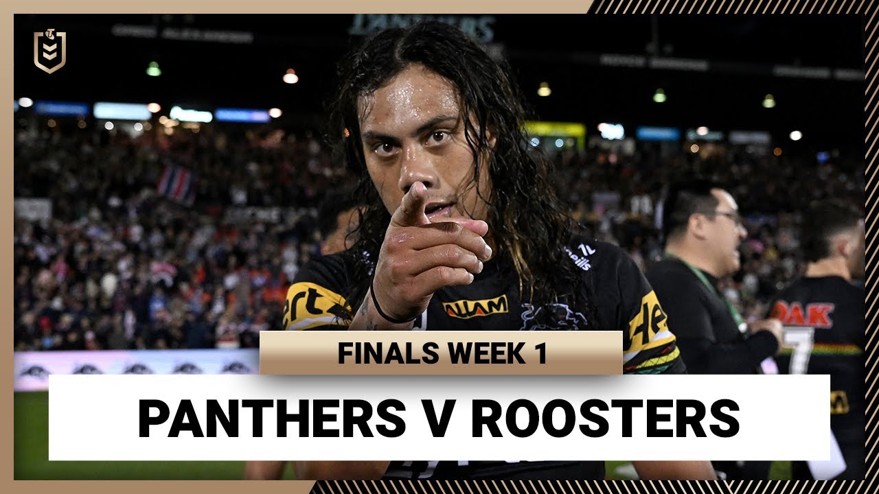 NRL Highlights | NRL 2024 | Panthers v Roosters | Full Match Replay | Finals Week 1