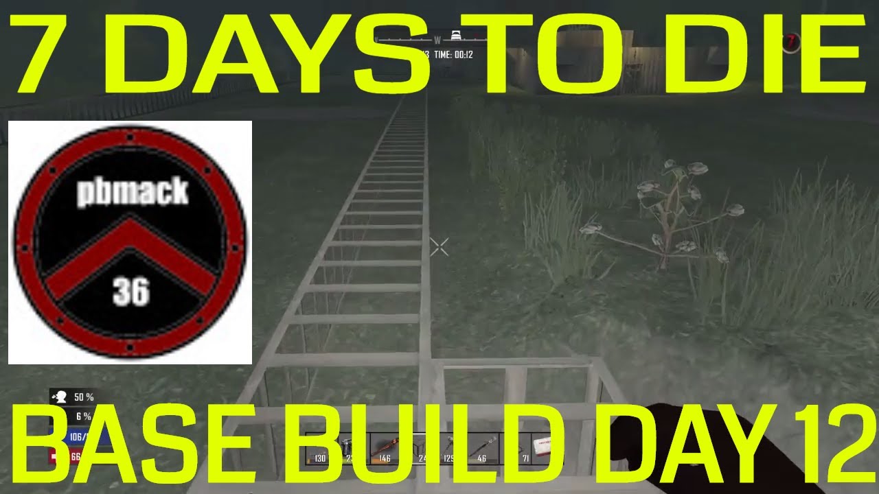7 DAYS TO DIE Random Gen. Day 12 