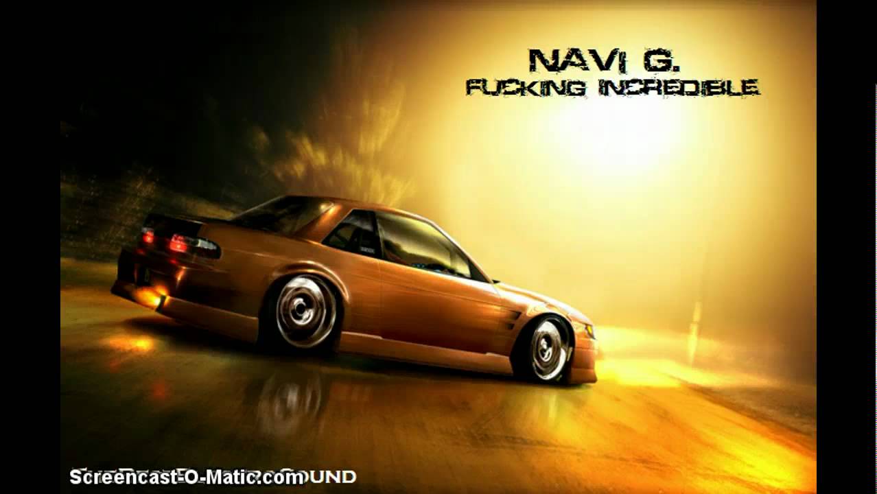 Navi G. - Fucking Incredible (Original Mix) [HD]