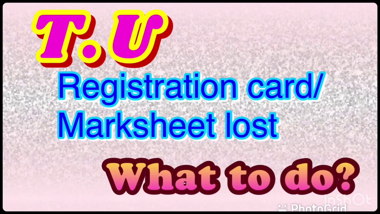 TU bachelors marksheet/registration lost? what can we do ?TU Balkhu