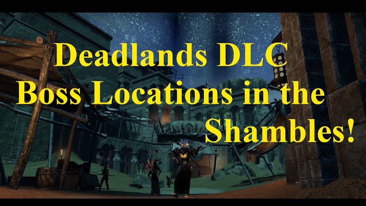 Дополнение Shambles для ESO Deadlands: все места расположения боссов