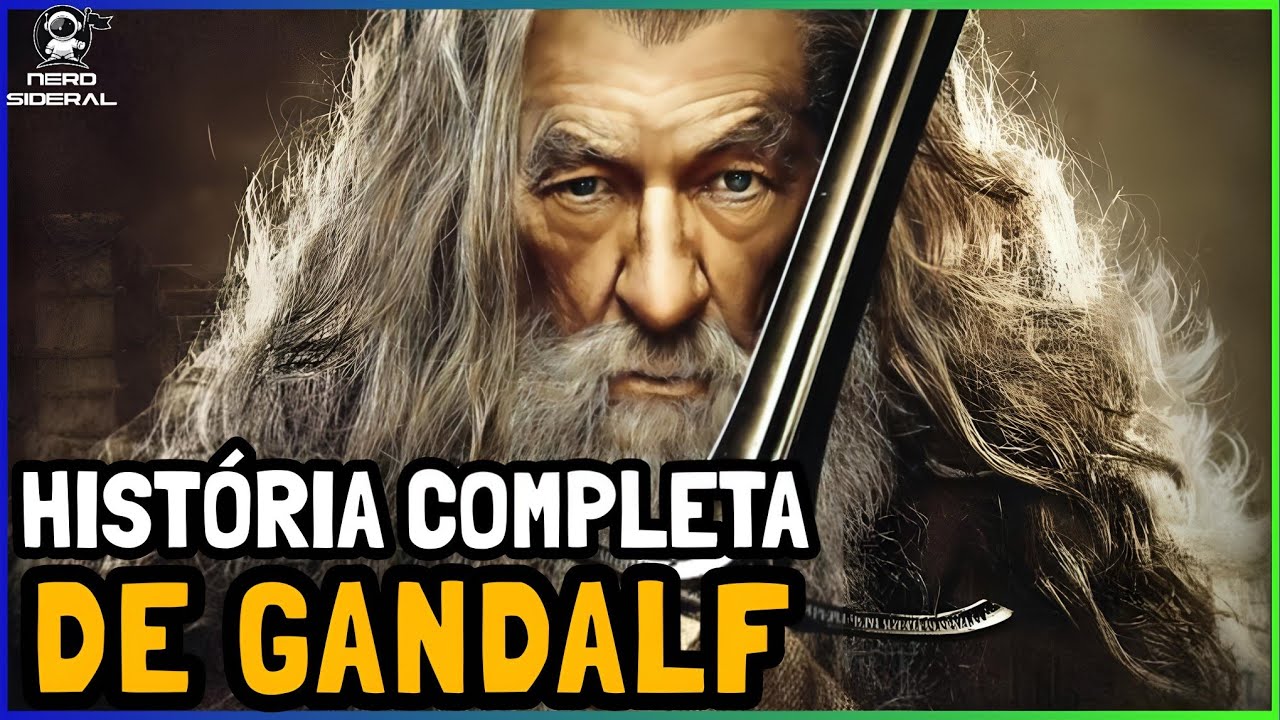O SENHOR DOS ANÉIS: A HISTÓRIA COMPLETA DE GANDALF [VÍDEO COMPLETO]