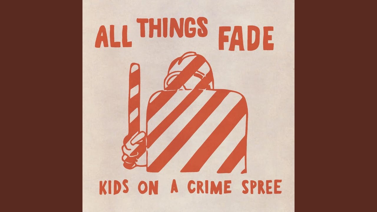 All Things Fade
