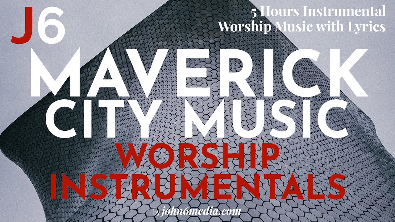 5 Hours Maverick City Music Worship Instrumentals with Lyrics