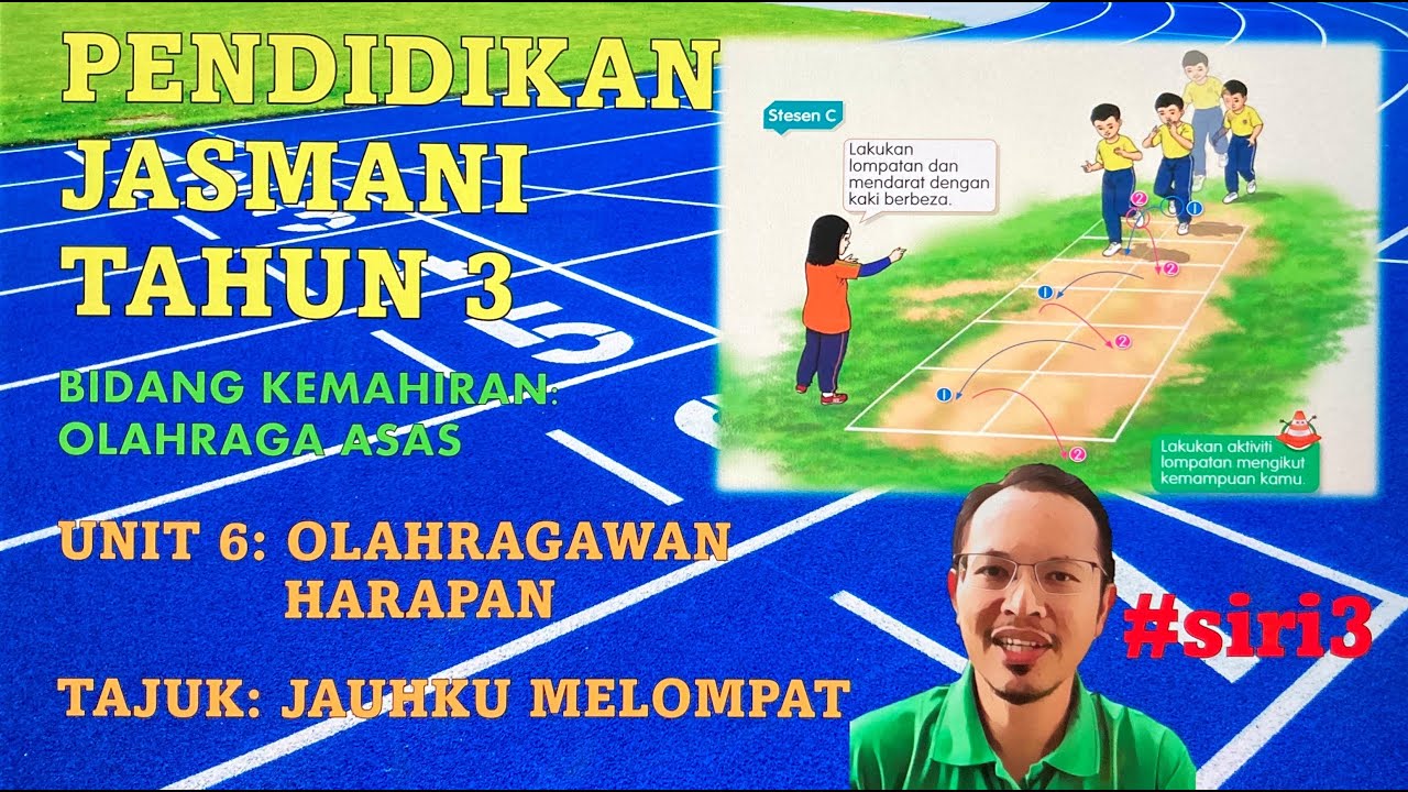 PENDIDIKAN JASMANI TAHUN 3 unit 6: JAUHKU MELOMPAT #SIRI3