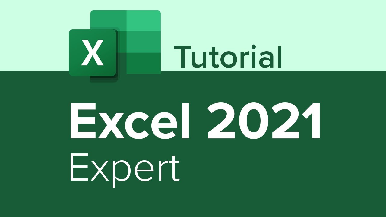 Excel 2021 Expert Tutorial