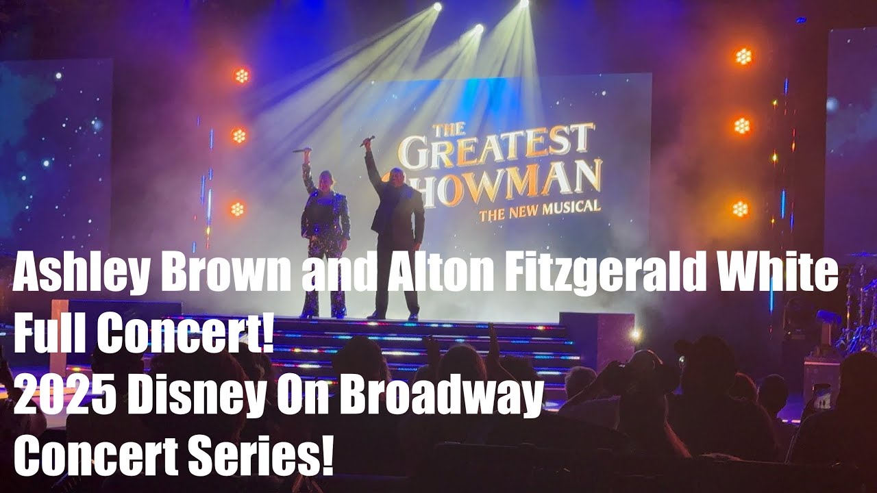 Ashley Brown and Alton Fitzgerald White (Full Concert) | 2025 Disney On Broadway Concert Series!