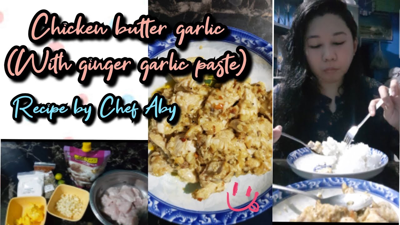 Chicken butter garlic (with ginger garlic paste) Recipe by Chef Aby
