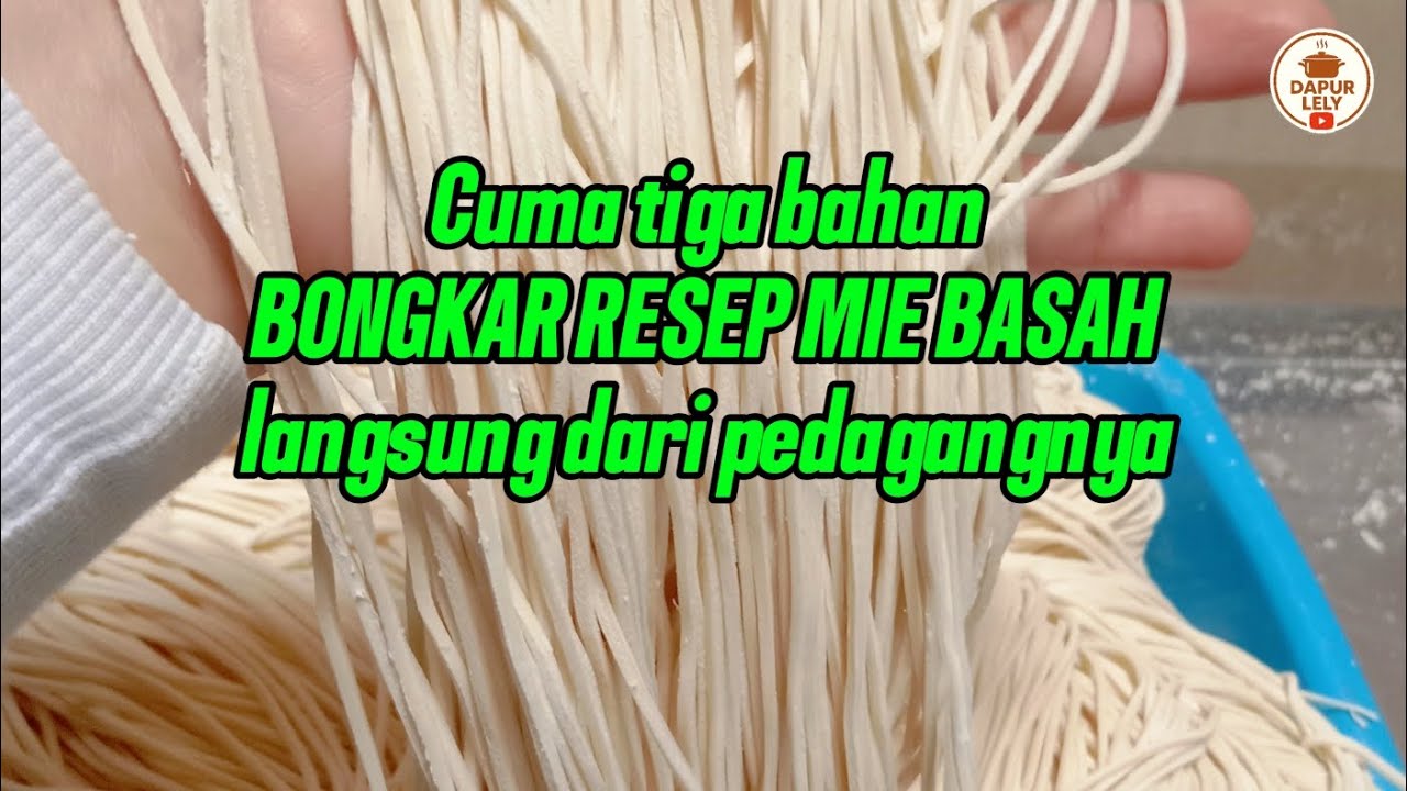 Resep mie basah mudah hanya tiga bahan kenyal tidak mudah putus (@DapurLely-g8x) 