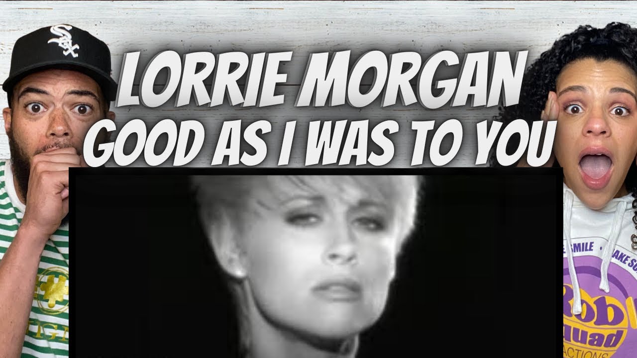 ВАУ! | РЕАКЦИЯ НА ПЕРВОЕ СЛУШАНИЕ ПЕСНИ Lorrie Morgan - Good As I Was To You