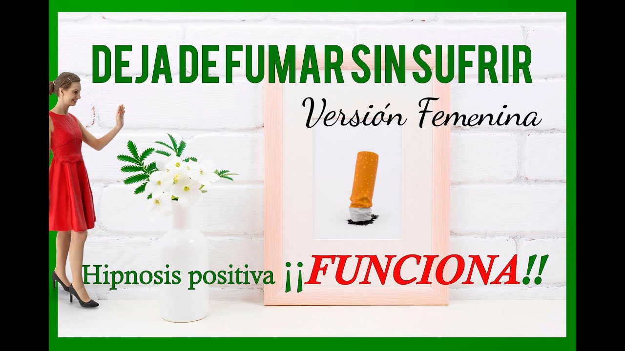 ¿Lista para Dejar de Fumar? | Hipnosis Subconsciente Efectiva · PARA MUJERES