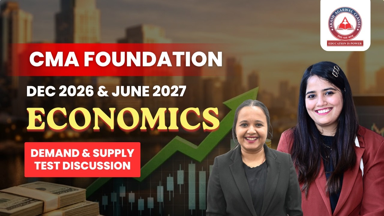 CMA Foundation Free Lectures | Economics | Demand & Supply Test Discussion