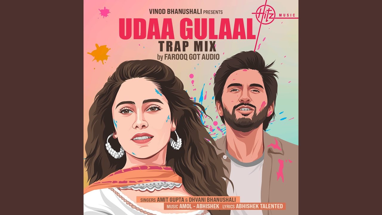 Udaa Gulaal (Trap Mix)