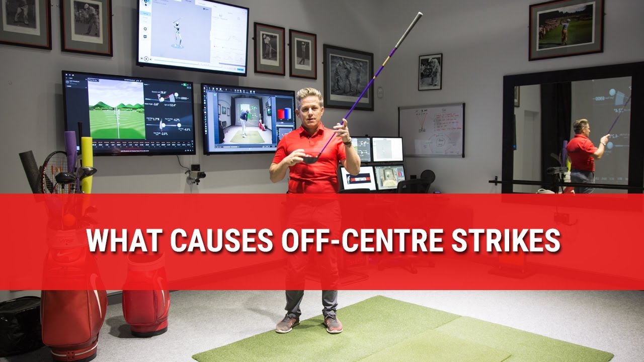WHAT CAUSES OFF-CENTRE STRIKES WITH YOUR DRIVER