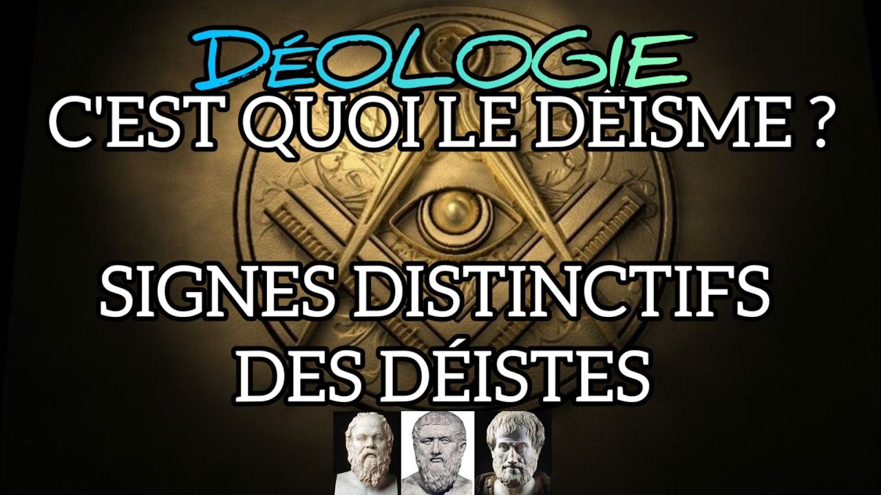 D&eacute;ologie Ep1 : Signe/symbole distinctif des d&eacute;istes. C'est quoi le D&eacute;isme ?