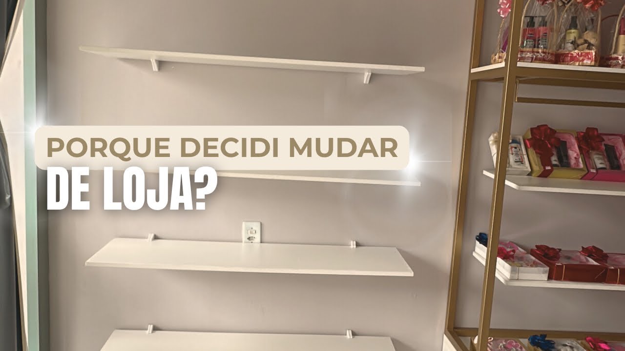 PORQUE DECIDI MUDAR DE LOJA? PORQUE MUDEI A LOGO E A IDENTIDADE VISUAL DA LOJA??! 