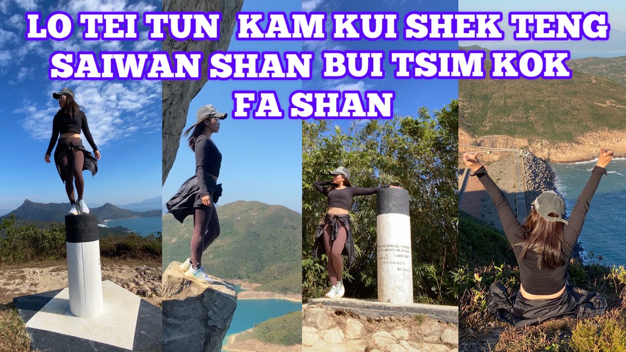 Lo Tei Tun/Kam Kui Shek Teng/Saiwan Shan/Bui Tsim Kok/Fa Shan