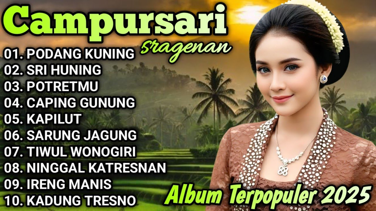 CAMPURSARI SRAGENAN KOPLO FULL ALBUM TRENDING 2025