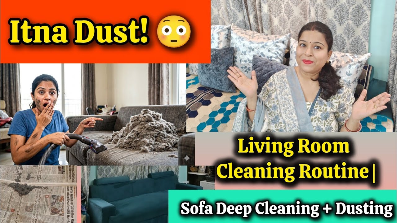 Indian Living Room Cleaning Routine | Sofa Deep Cleaning & Dusting | Clean With Me