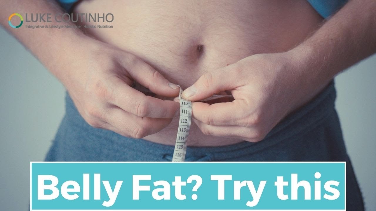 Belly Fat ? Add This to Your Nutrition Plan