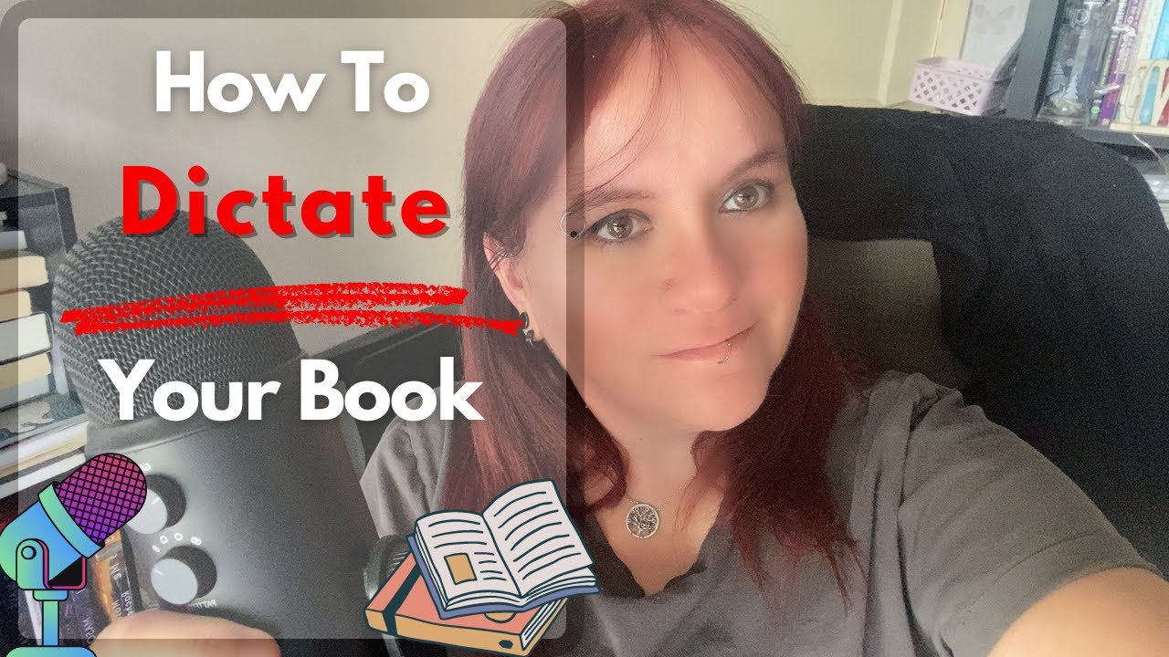 How To Dictate Your Novel