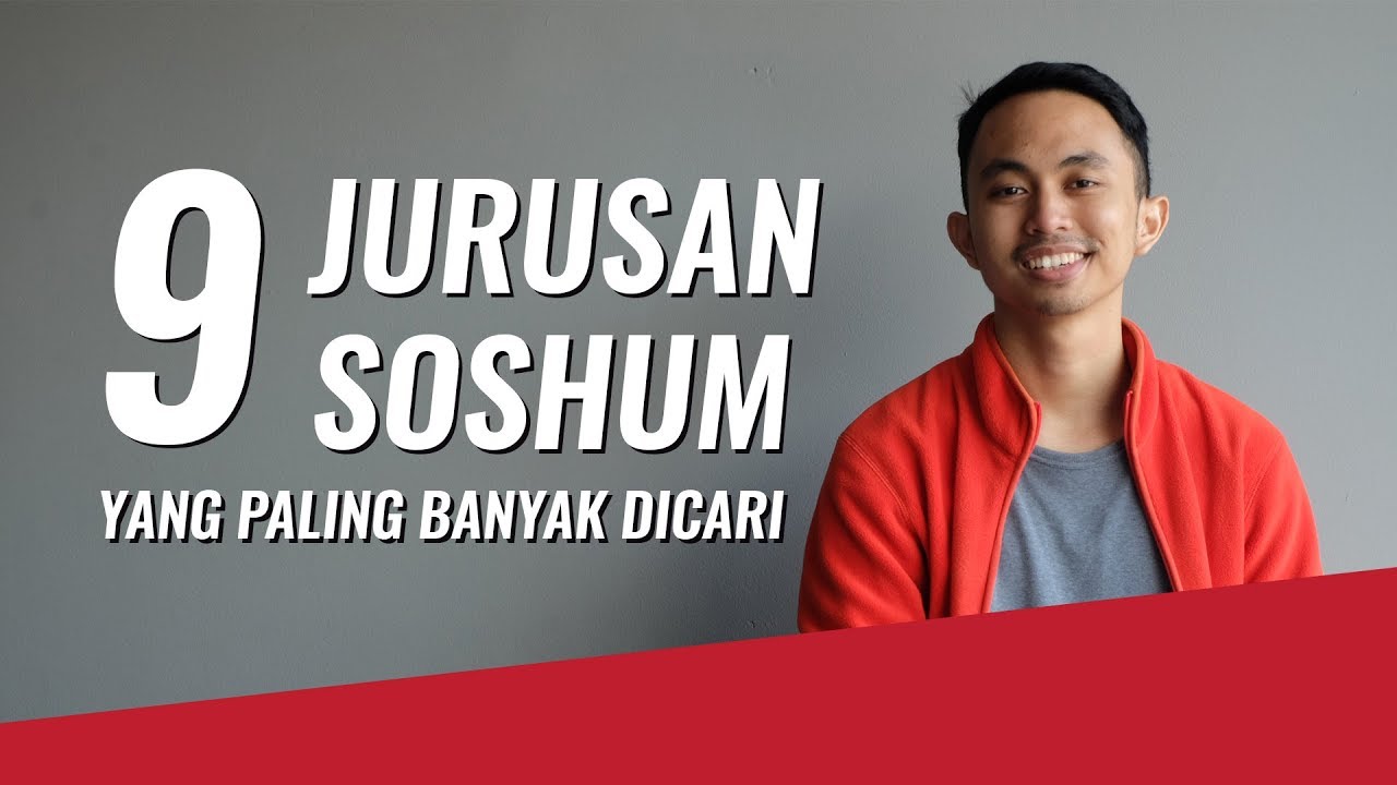 9 Jurusan SOSHUM yang Paling Banyak Dicari