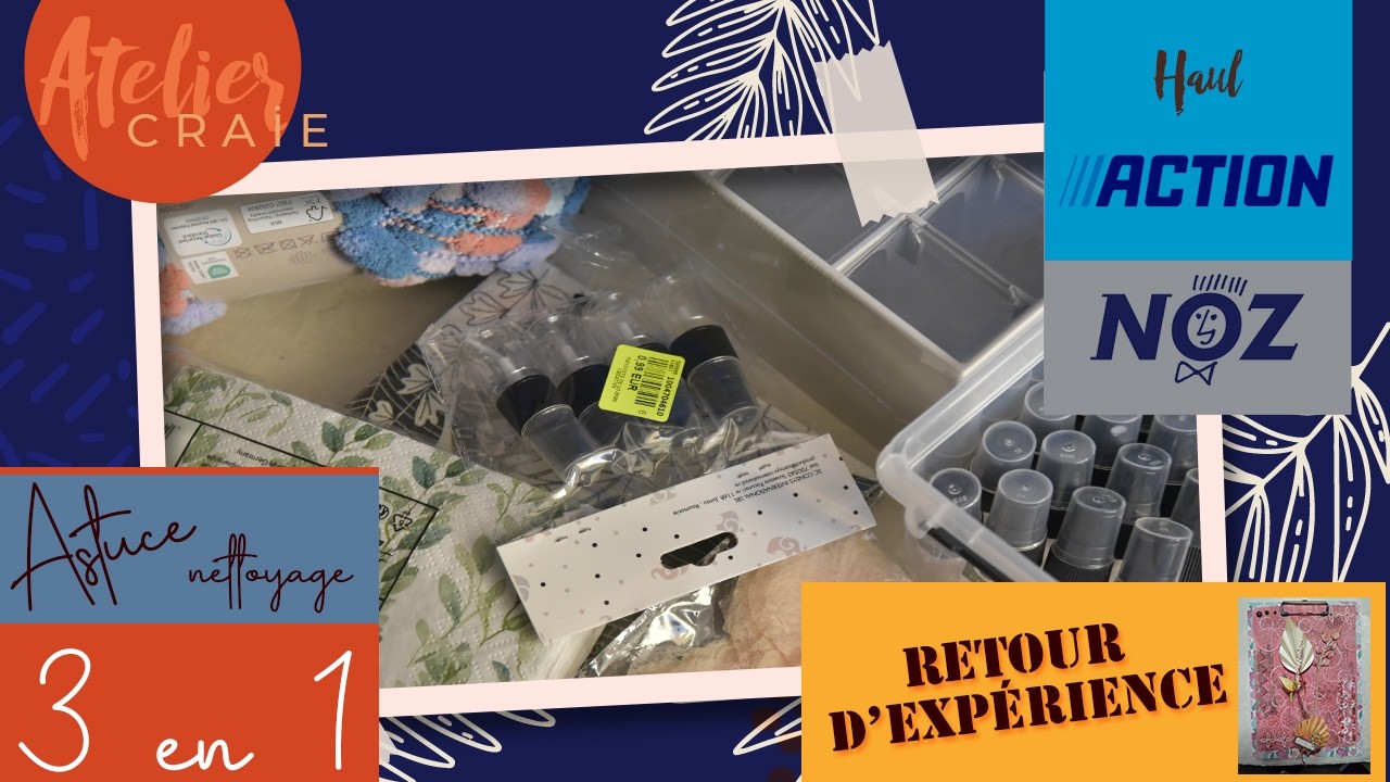 Haul Action et Noz | Retour d'expérience | Astuce nettoyage