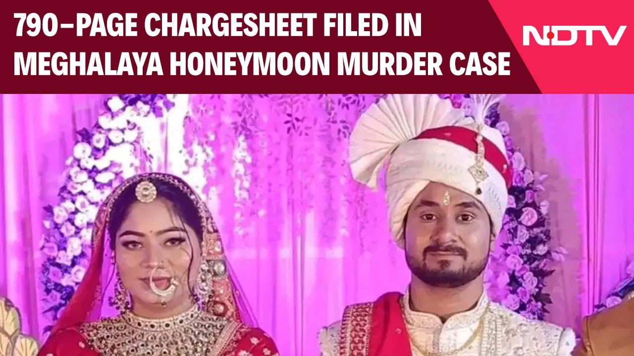 Honeymoon Murder Case | 790-Page Chargesheet Filed In Meghalaya Murder Case, Sonam Main Accused