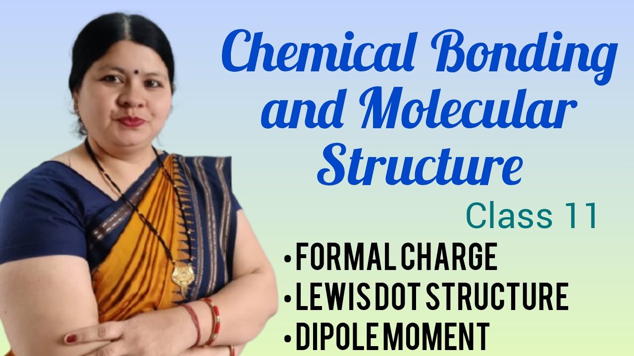 Chemical Bonding And Molecular Structure | Class 11th | CBSE, ISC | Mrs Sheetal Kandari 