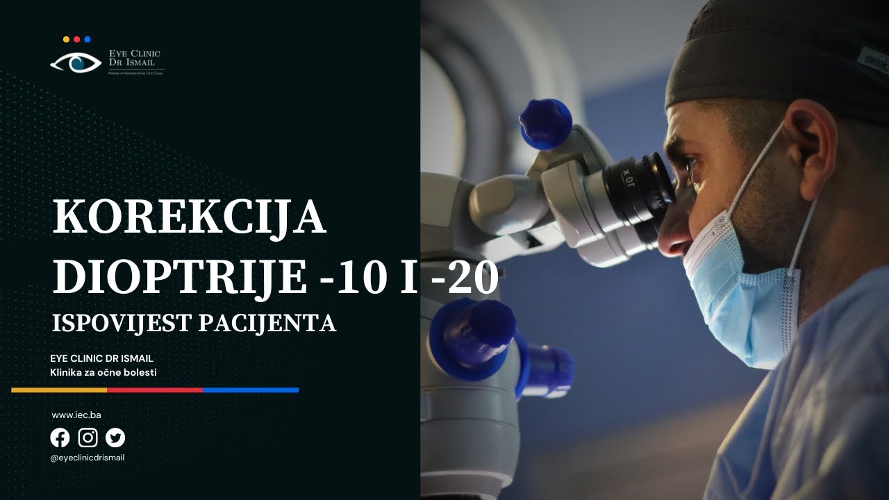 Korekcija dioptrije -10 i -20 / Ispovijest pacijenta
