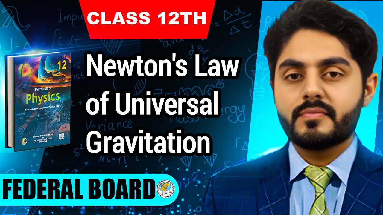 Newtons law of universal gravitation class 12 nbf || New book 2025 || Law of gravitation || by Atif