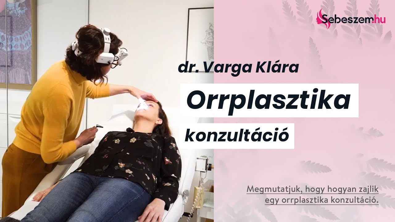 Orrplasztika konzultáció - Dr. Varga Klára plasztikai sebésznél