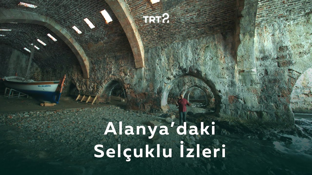 Alanya'daki Selçuklu İzleri | Anadolu Arkeolojisi