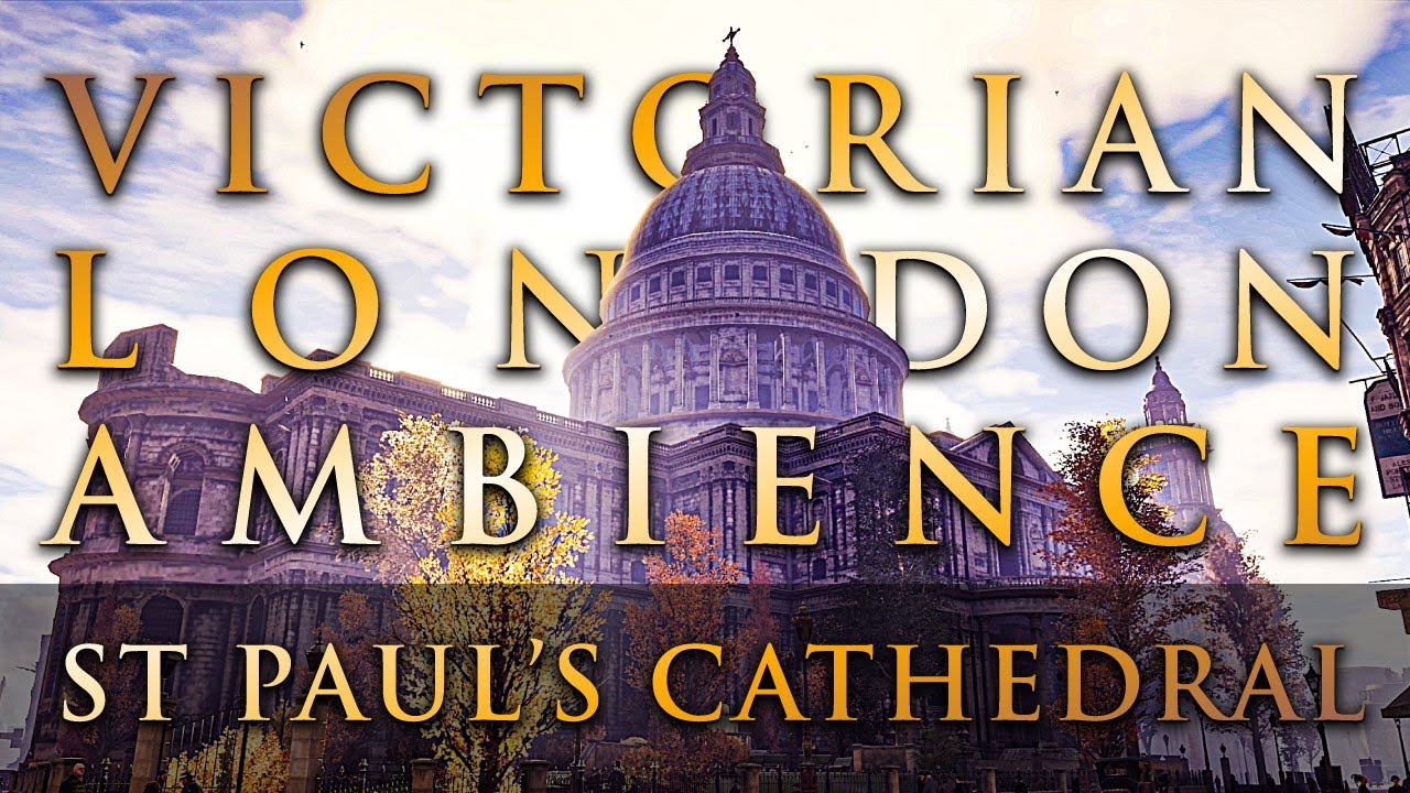 Fall Asleep in Victorian London | St Paul's Cathedral Ambience | Assassin's Creed Syndicate