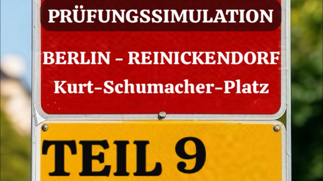 TEIL 9 | Praktische Fahrprüfung - komplette Fahrt (55Min)|Berlin-Reinickendorf|Kurt-Schumacher-Platz