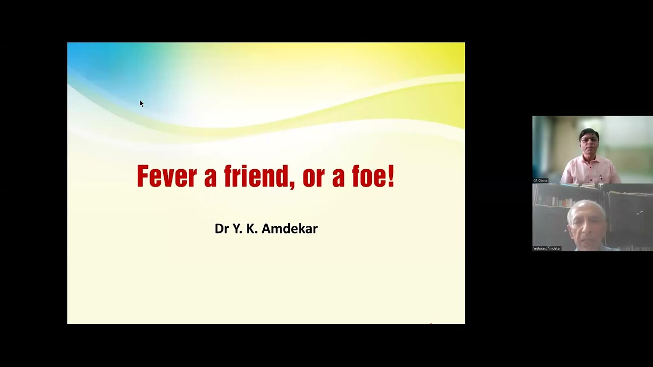Fever a Friend or a Foe by Dr YK Amdekar