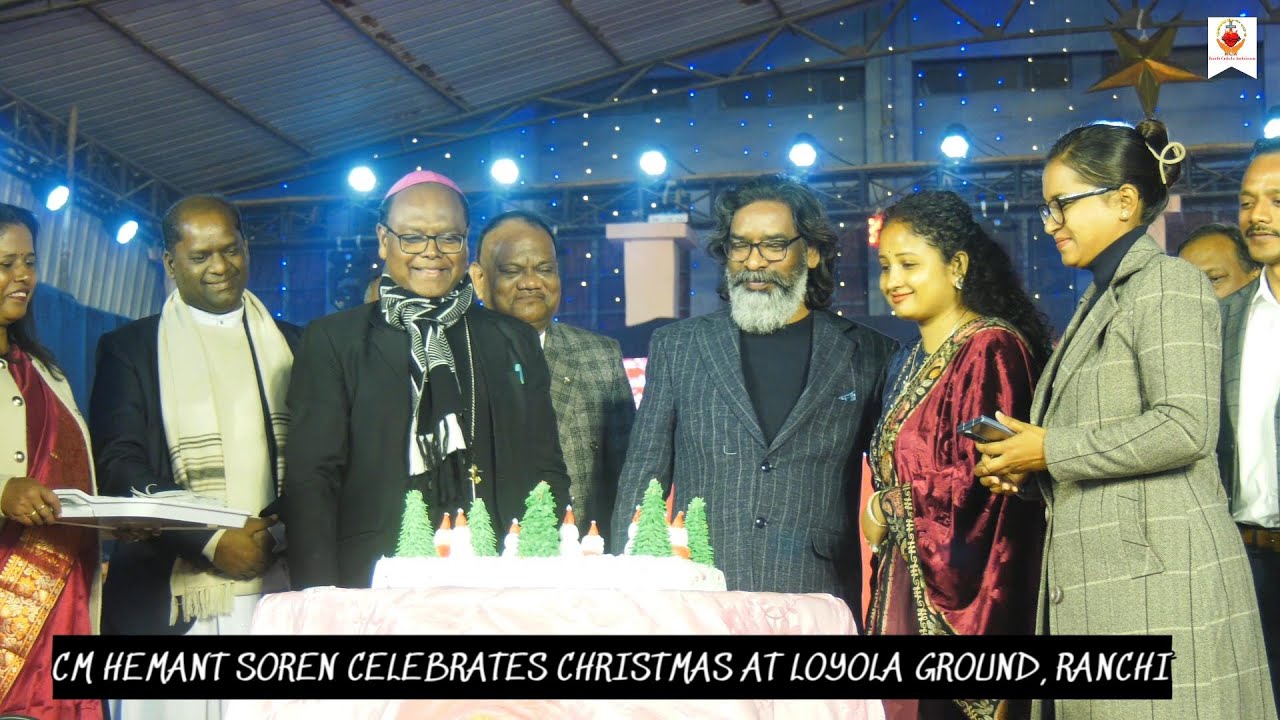 Hemant Soren, CM Jharkhand Celebrates Christmas at Loyola Ground Ranchi | ARCHDIOCESE OF RANCHI